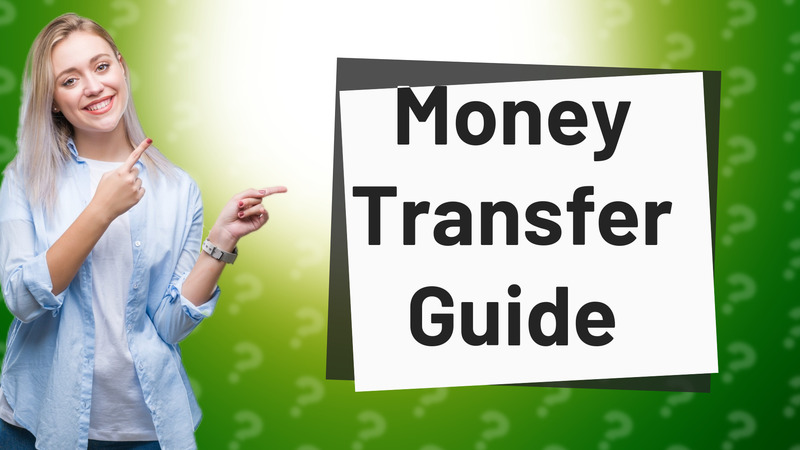 Money Transfer Guide