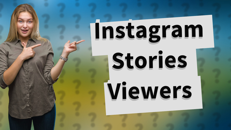 Instagram Stories Viewers