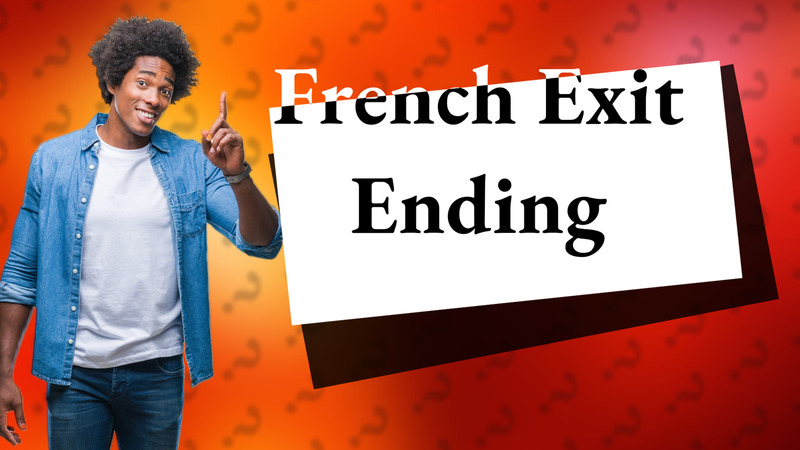 French Exit Ending
