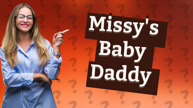 Missy's Baby Daddy