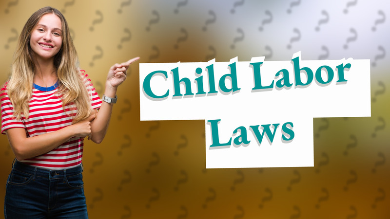 Child Labor Laws
