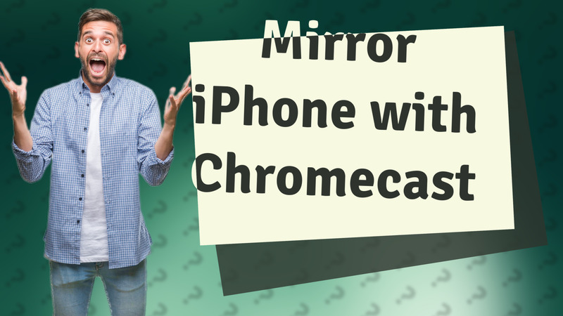 Mirror iPhone with Chromecast