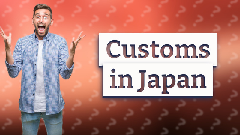 Customs in Japan