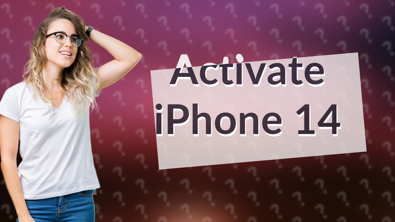 Activate iPhone 14