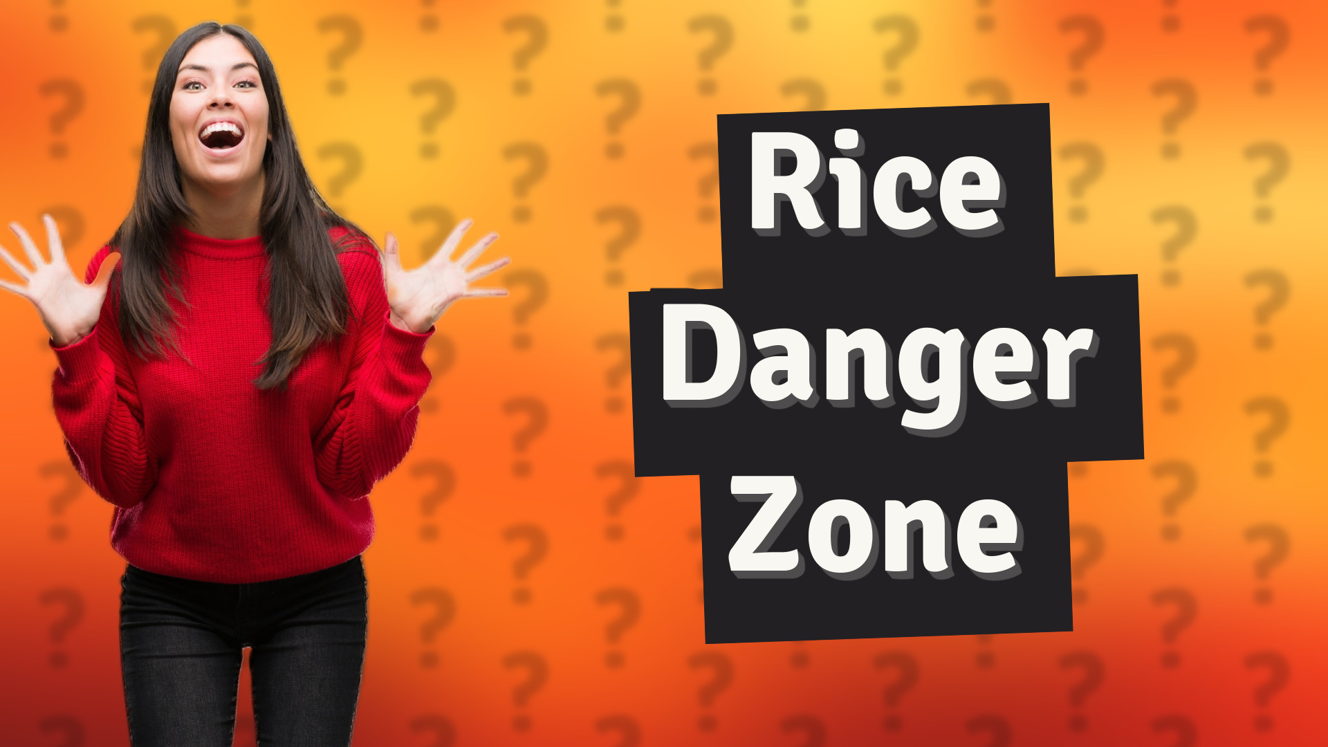 Rice Danger Zone