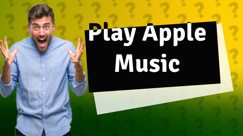 Play Apple Music