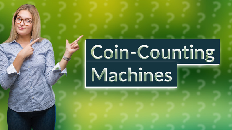 Coin-Counting Machines
