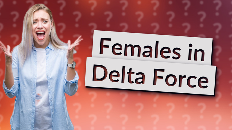 Females in Delta Force