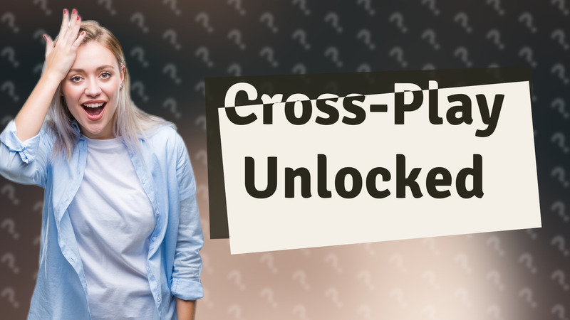 Cross-Play Unlocked