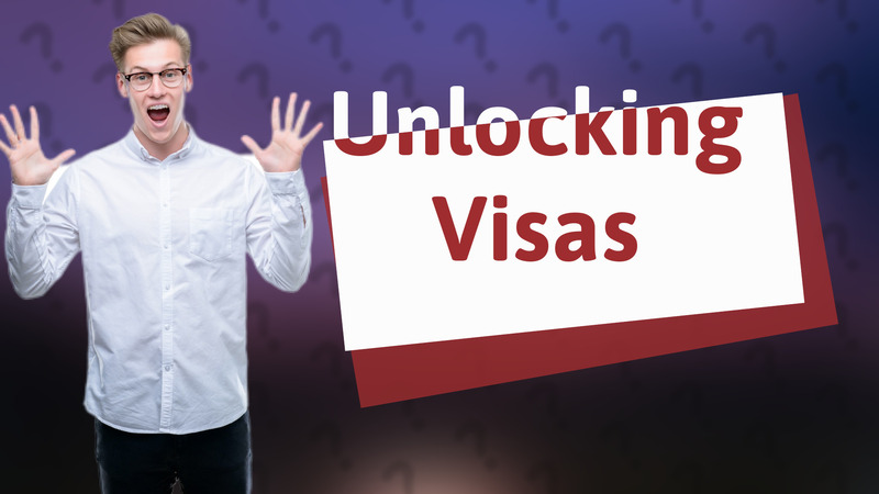 Unlocking Visas