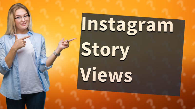 Instagram Story Views