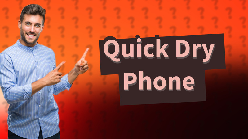 Quick Dry Phone
