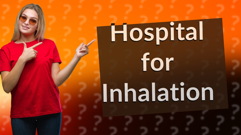 Hospital for Inhalation