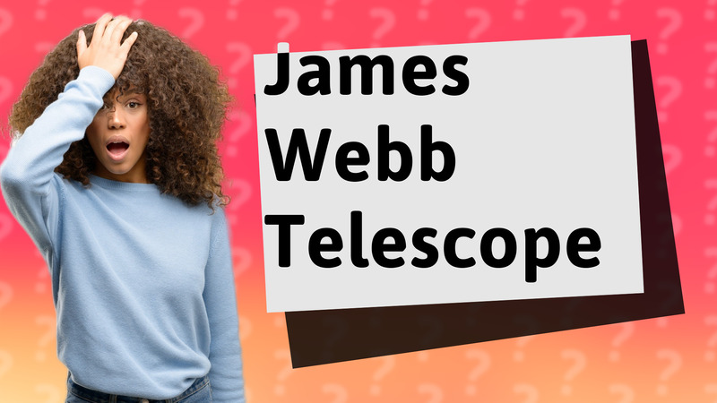 James Webb Telescope