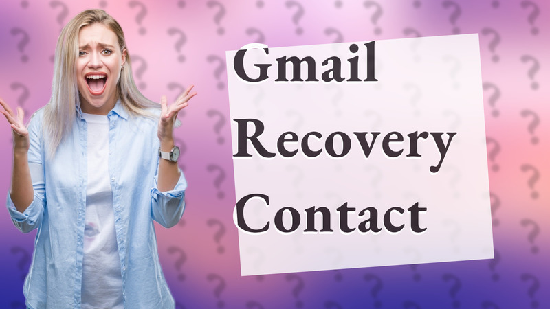 Gmail Recovery Contact