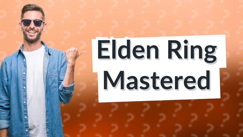 Elden Ring Mastered