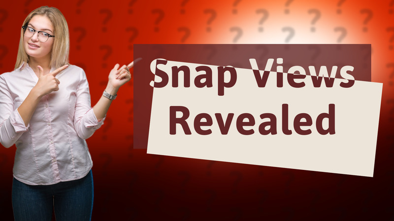 Snap Views Revealed