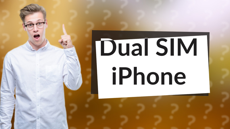 Dual SIM iPhone