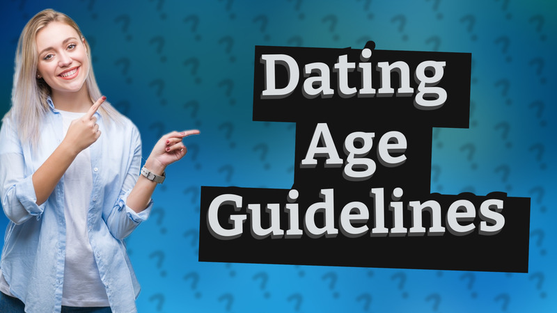Dating Age Guidelines