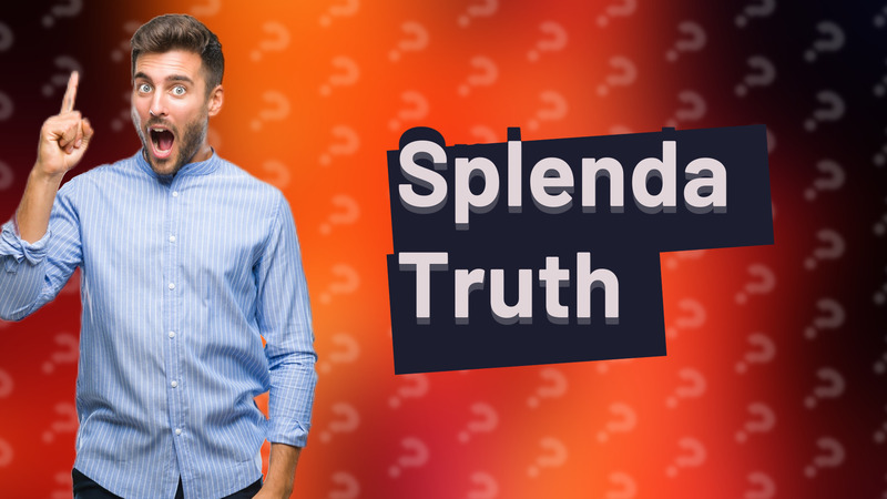 Splenda Truth