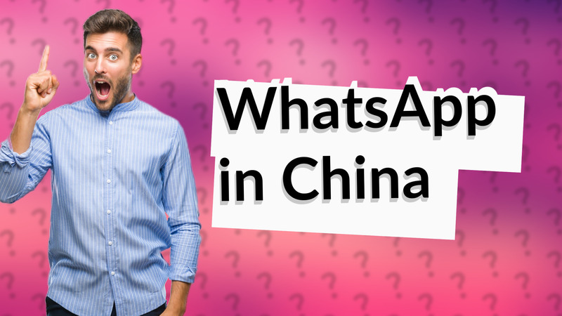 WhatsApp in China