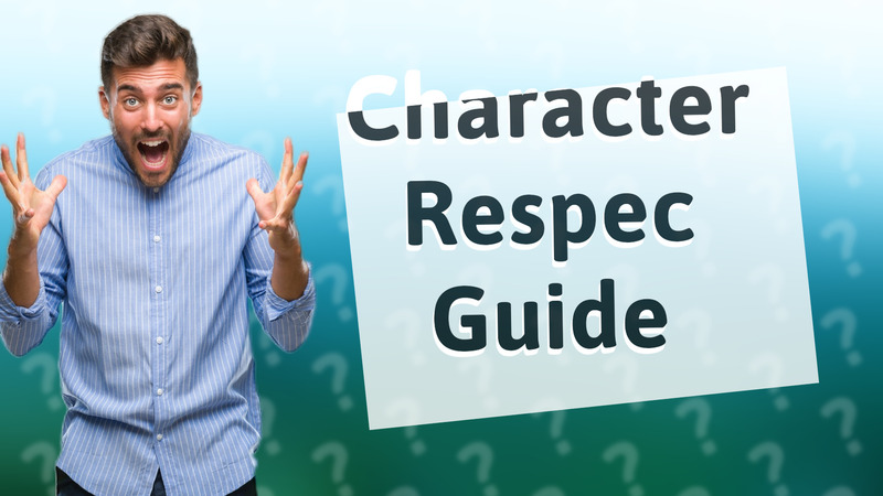 Character Respec Guide