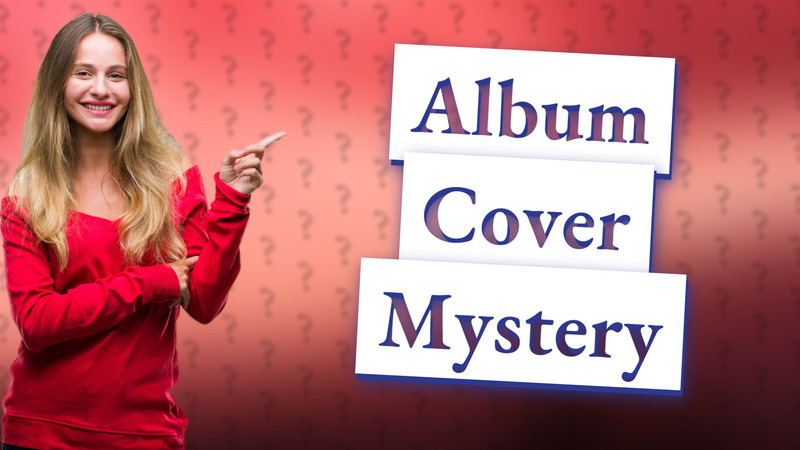 Album Cover Mystery