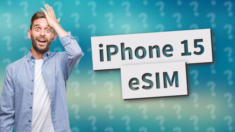 iPhone 15 eSIM