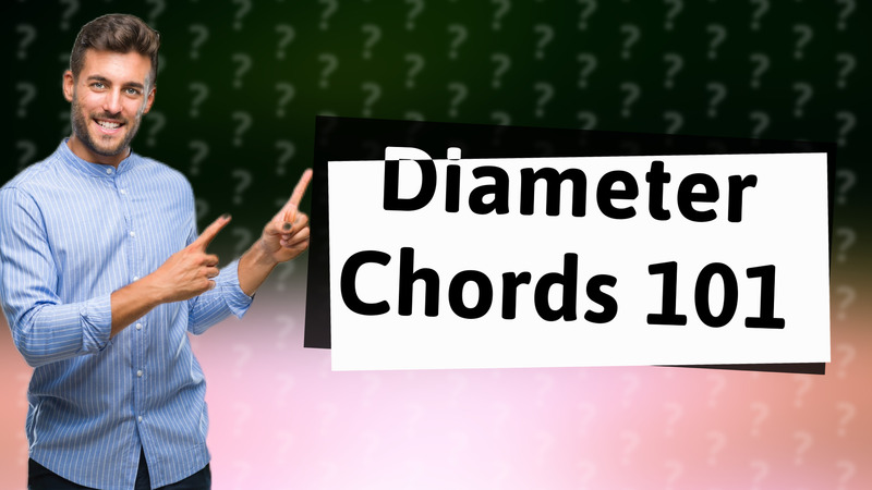 Diameter Chords 101
