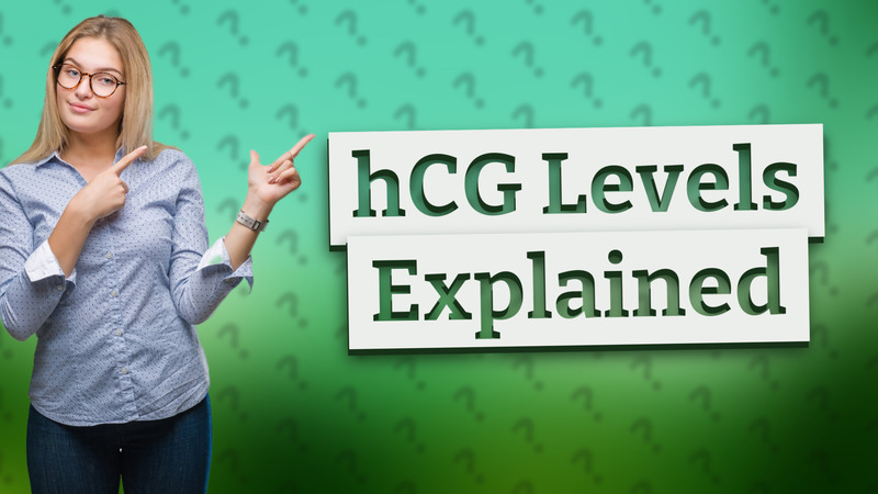 hCG Levels Explained