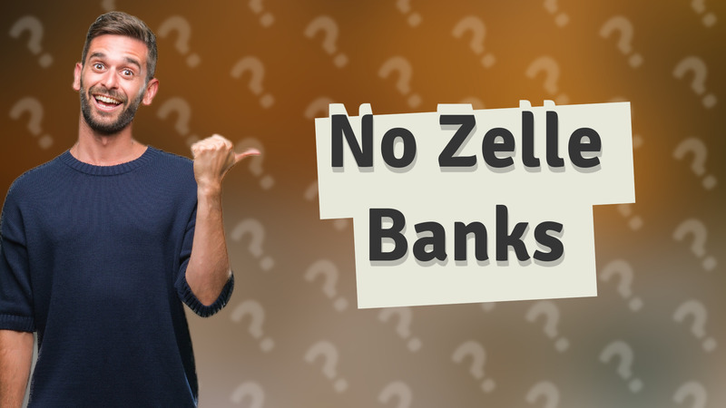 No Zelle Banks