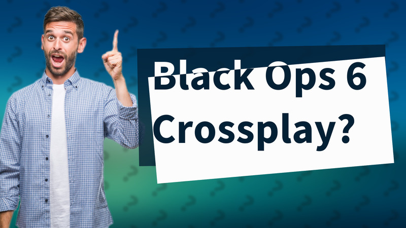 Black Ops 6 Crossplay?