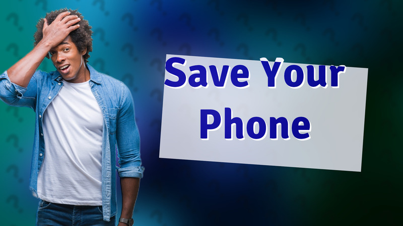 Save Your Phone