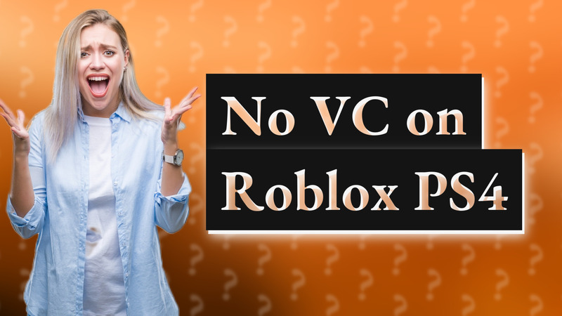 No VC on Roblox PS4