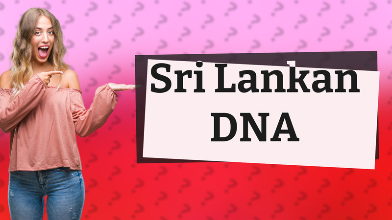Sri Lankan DNA