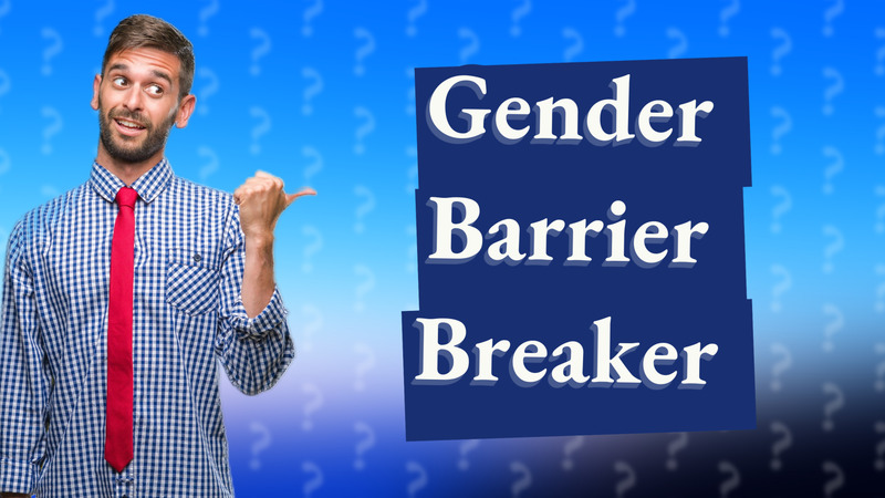 Gender Barrier Breaker