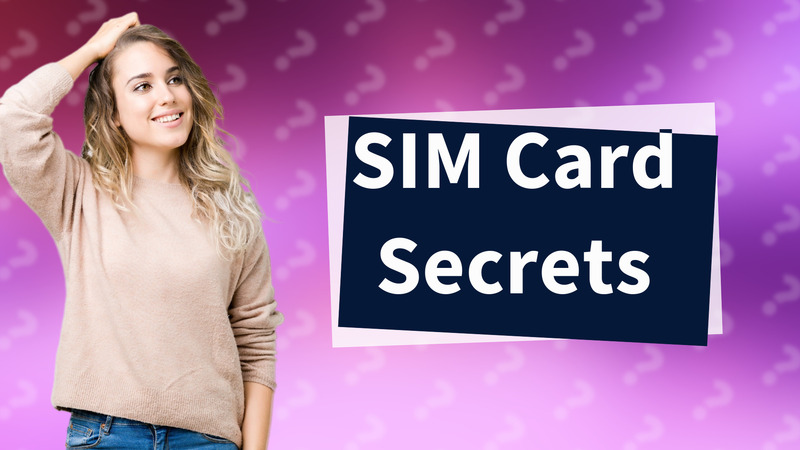 SIM Card Secrets