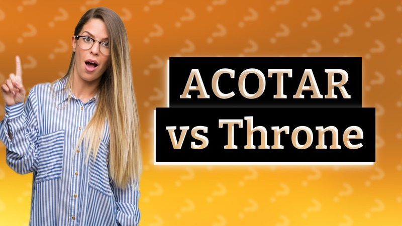 ACOTAR vs Throne