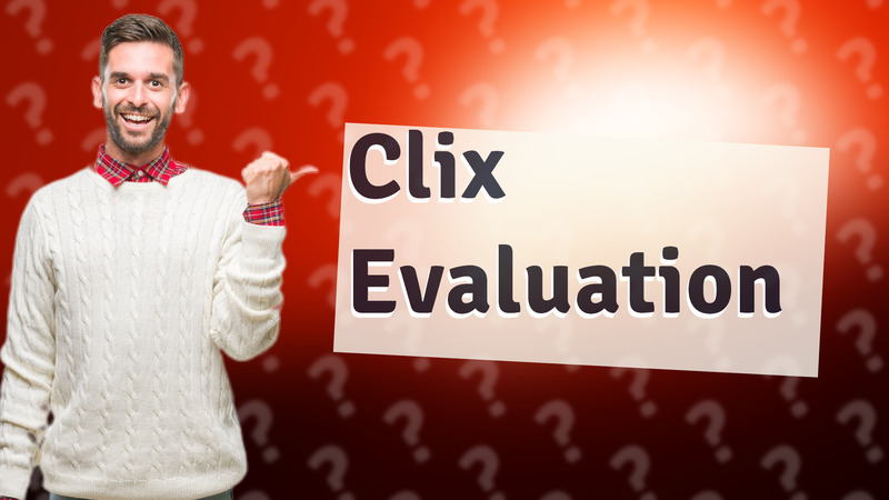 Clix Evaluation