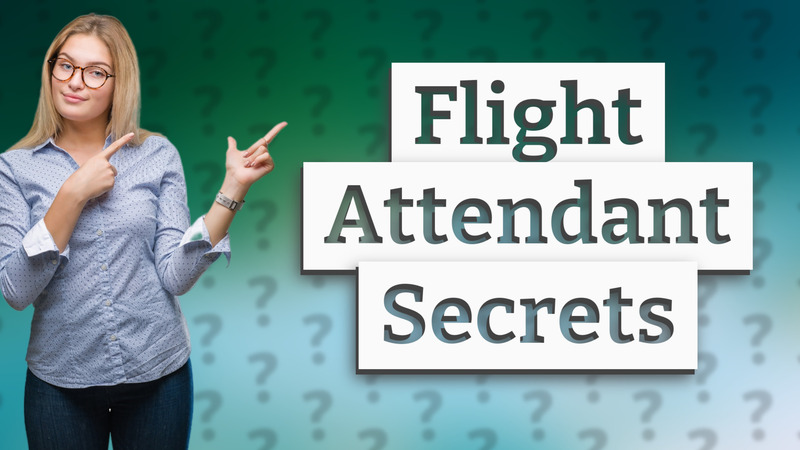 Flight Attendant Secrets