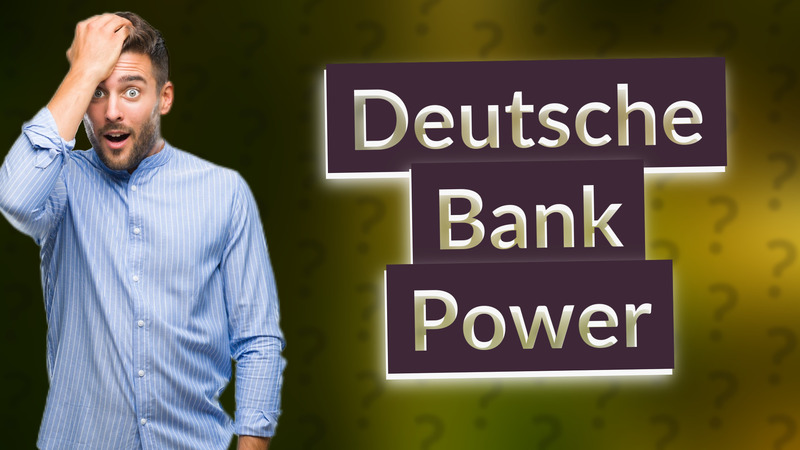 Deutsche Bank Power