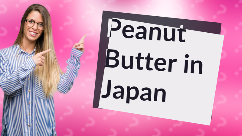 Peanut Butter in Japan