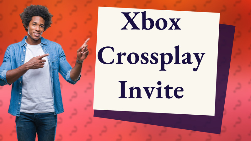 Xbox Crossplay Invite