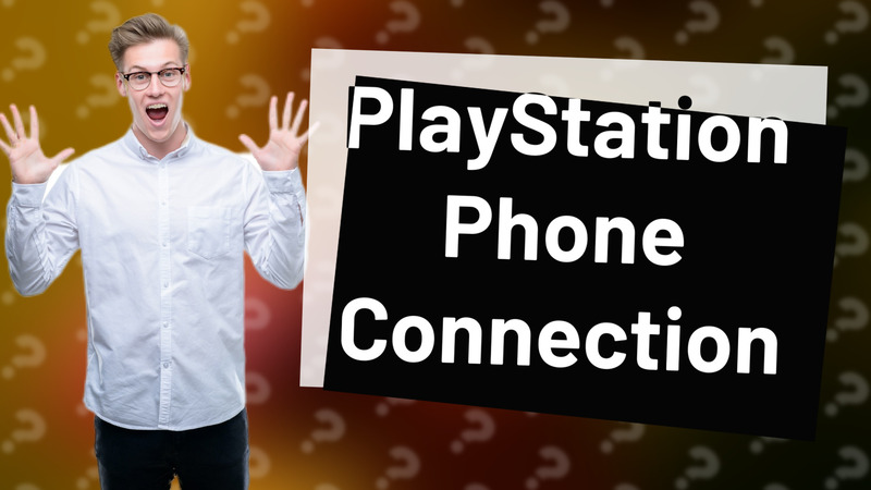 PlayStation Phone Connection