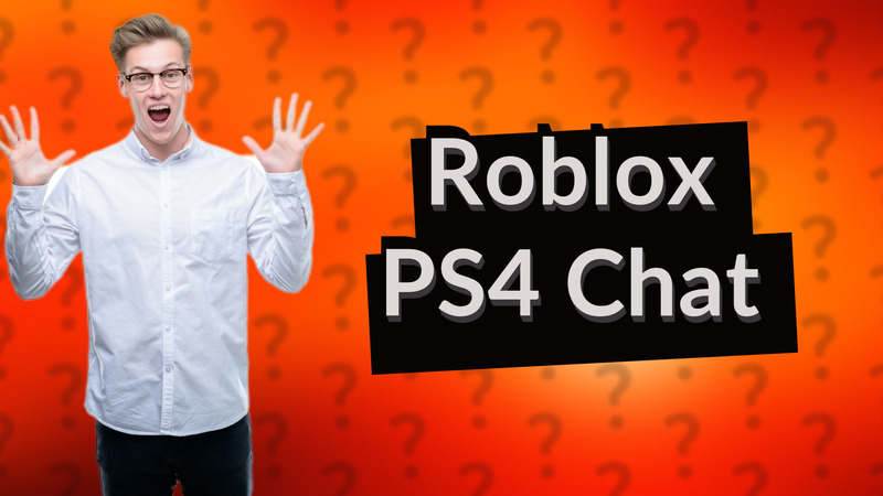 Roblox PS4 Chat