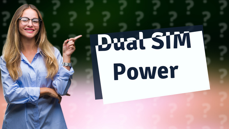 Dual SIM Power