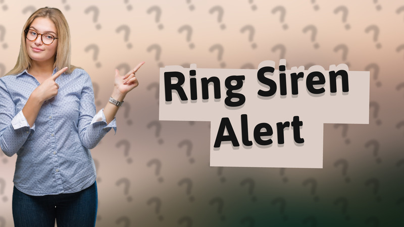 Ring Siren Alert