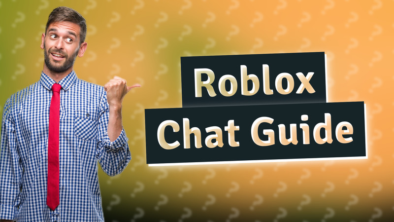 Roblox Chat Guide
