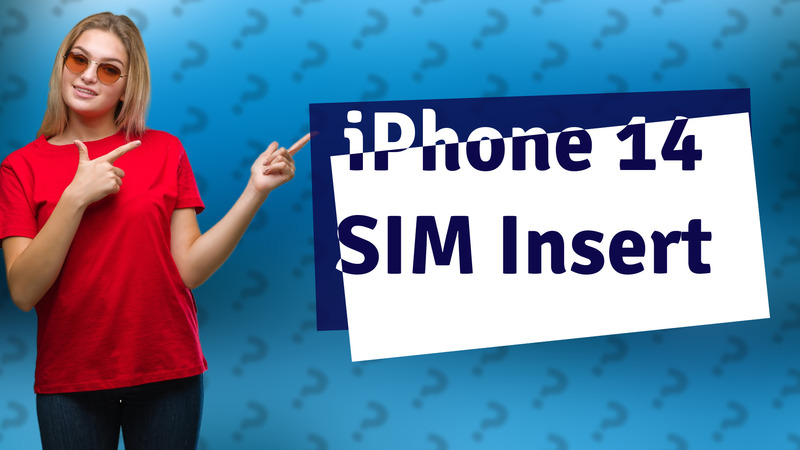 iPhone 14 SIM Insert