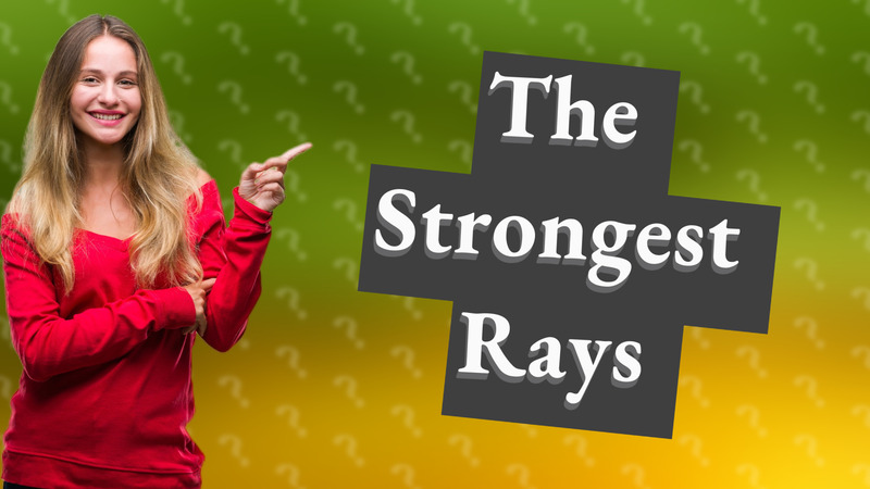 The Strongest Rays